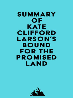 cover image of Summary of Kate Clifford Larson's Bound for the Promised Land